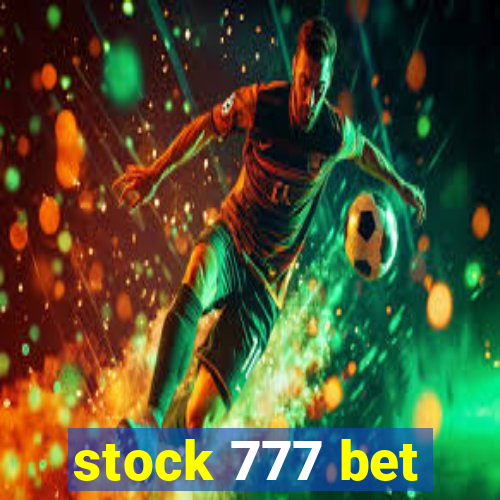 stock 777 bet